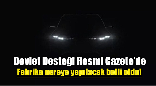 Türkiye'nin otomobili tanıtıldı! İşte Yerli ve Milli otomobilin adı, görünümü, fiyatı ve diğer özellikleri