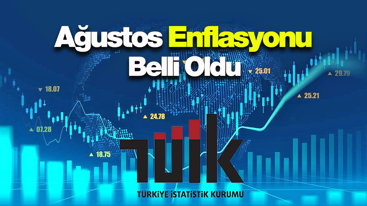 Enflasyon Ağustos'ta ne kadar geldi? TÜİK resmen açıkladı enflasyon rekoru...
