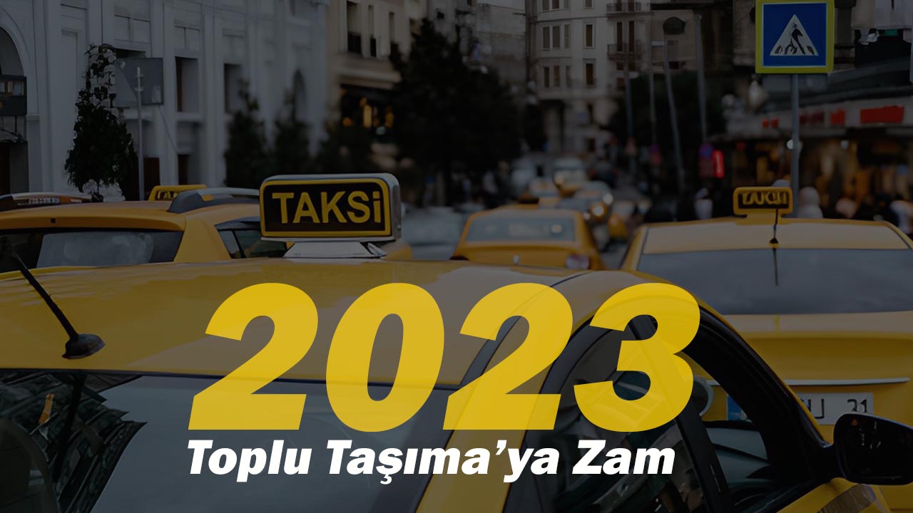 İstanbul toplu taşıma ücretlerine 2023 zammı! Marmaray, Metrobüs, Minibüs, İETT, Taksi ve servis ücretleri ne kadar oldu?