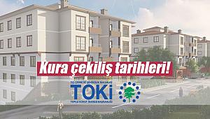 2020 TOKİ 100 Bin konut kura çekiliş tarihleri ne zaman?