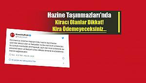 Son Dakika: Hazine taşınmazlarında kiracı olanlardan kira alınmayacak!