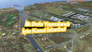 Kanal İstanbul temeli ne zaman atılacak? Kanal İstanbul tamamlandığında böyle olacak!