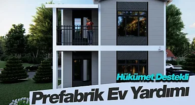 Prefabrik ev yaptırmak isteyenler dikkat! Prefabrik ev desteği ne kadar?