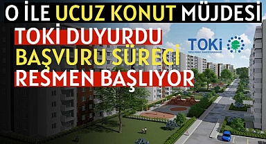 TOKİ o ilde konut satışına hazırlanıyor! Ucuz TOKİ evleri için başvuru alınmaya başlıyor...