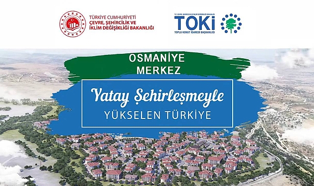 TOKİ Osmaniye'de 19 daire için konut belirleme kura sonuçları açıklandı