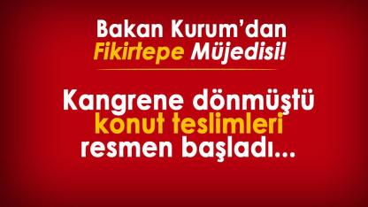 Bakan Kurum'dan son dakika Fikirtepe müjdesi! Kangrene dönmüştü konut teslimleri resmen başladı...