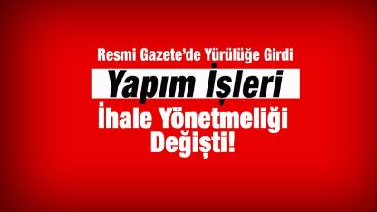 Yapım işleri ihalelerinde yeni dönem