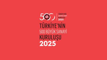 500 Büyük Sanayi Kuruluşu 2025 listesi açıklandı! Tepede o şirket var...