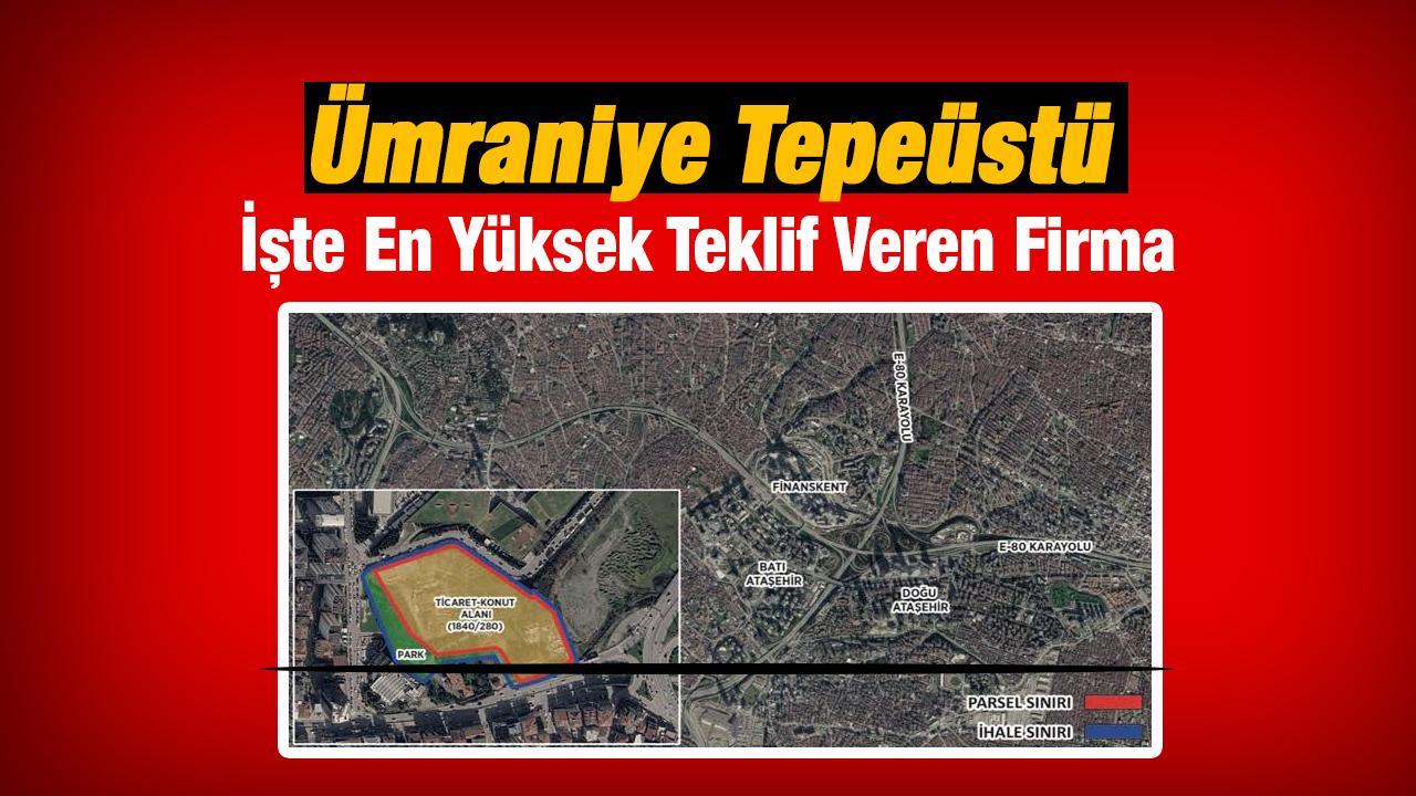 (EKGYO) Emlak Konut Ümraniye Tepeüstü ihalesine en yüksek teklif o firmadan geldi