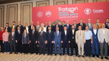 Trabzon'da yeni Turizm Master Planı açıklandı